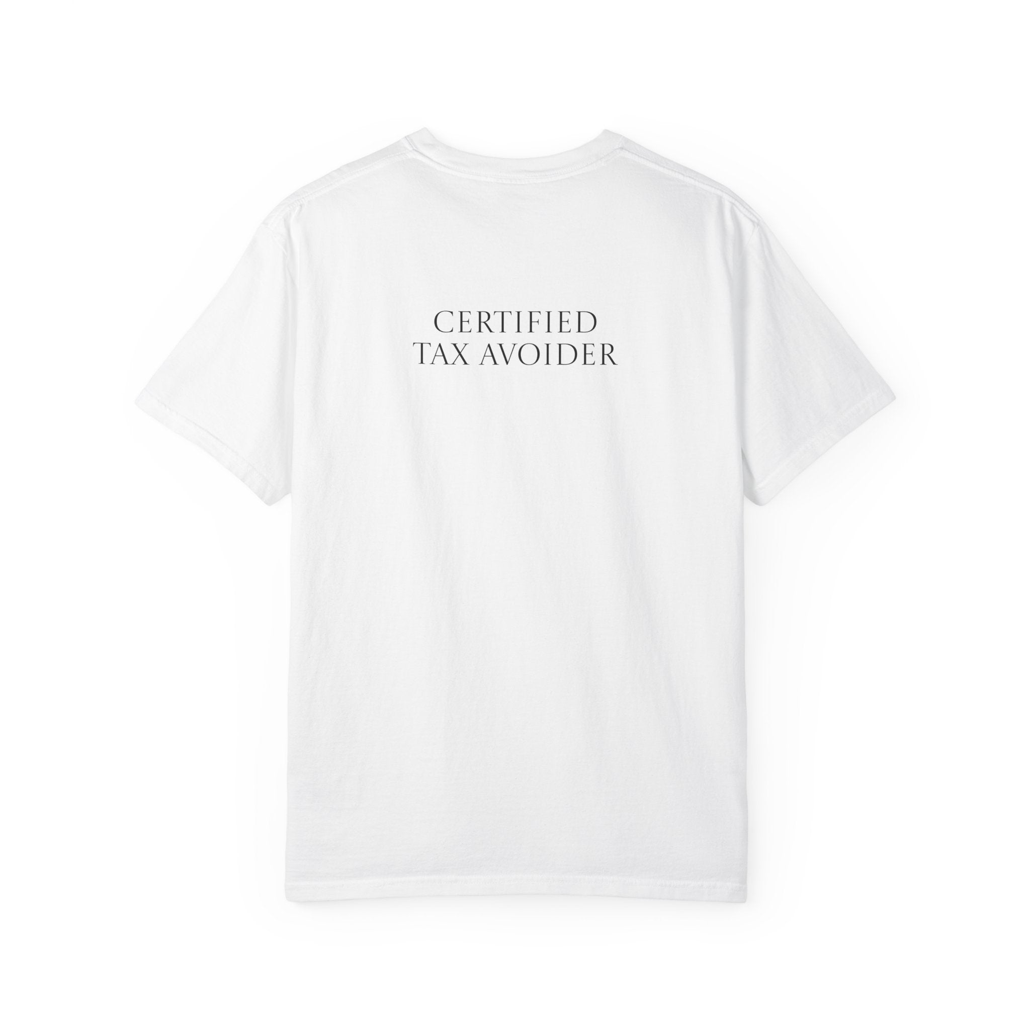Certified Tax Avoider T-shirt