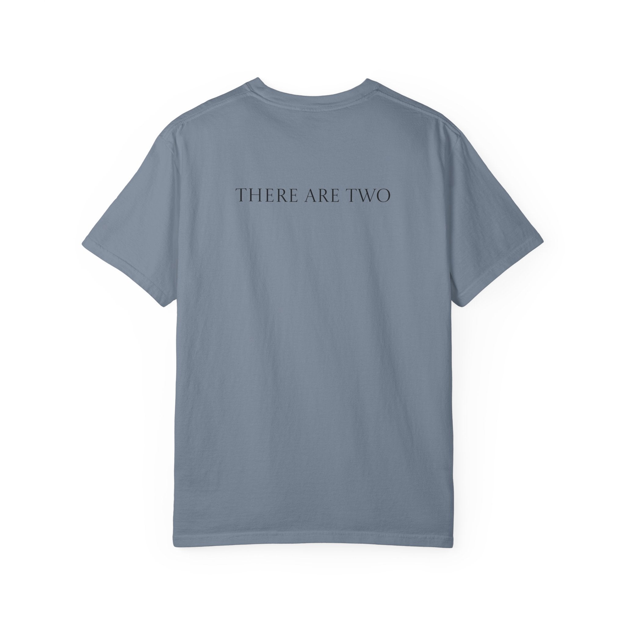 There Are Two T-shirt