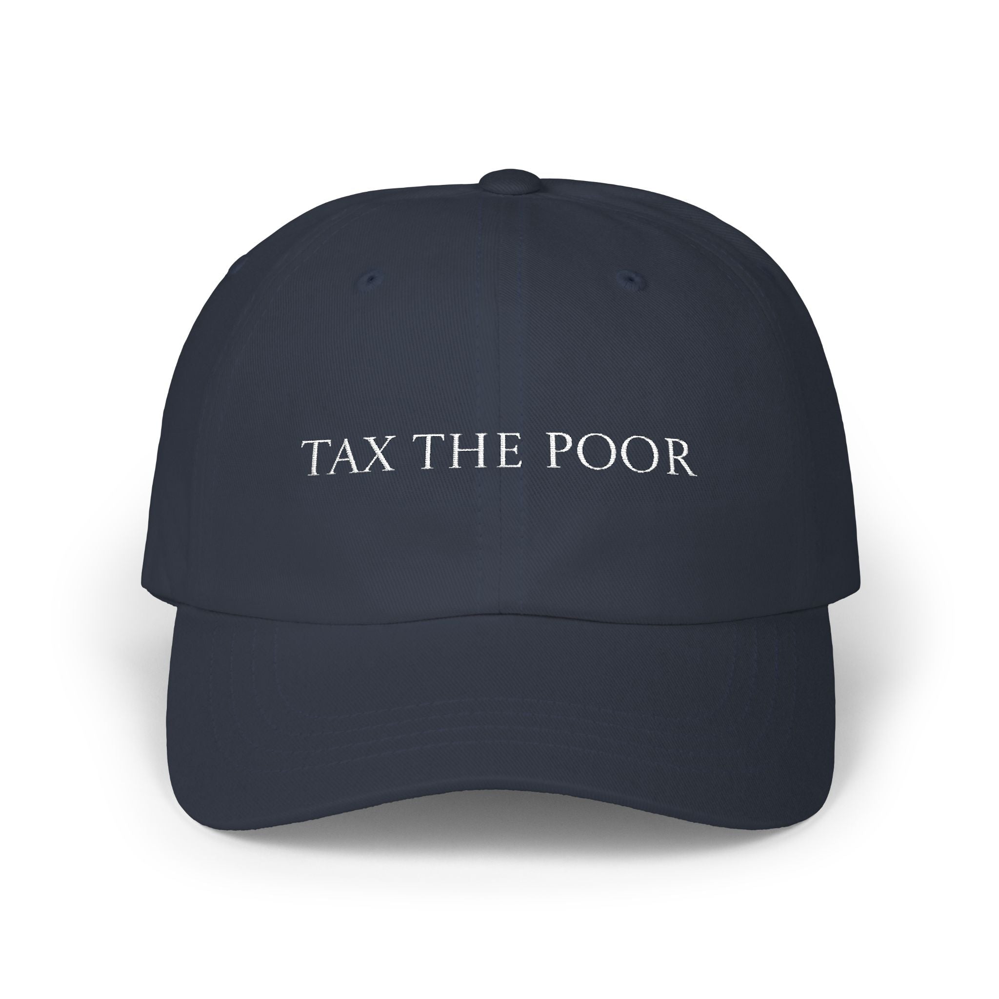 Tax The Poor Cap