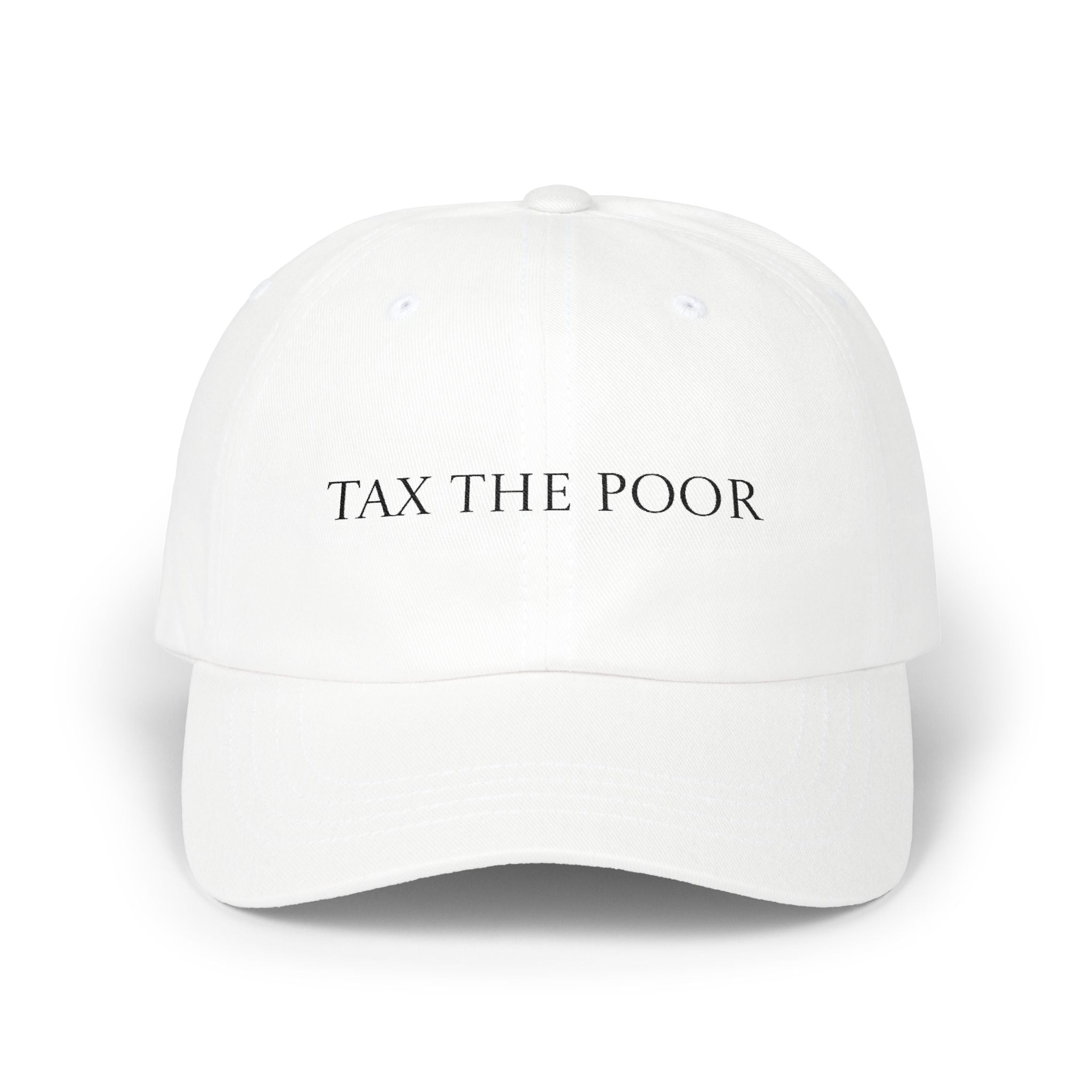 Tax The Poor Cap