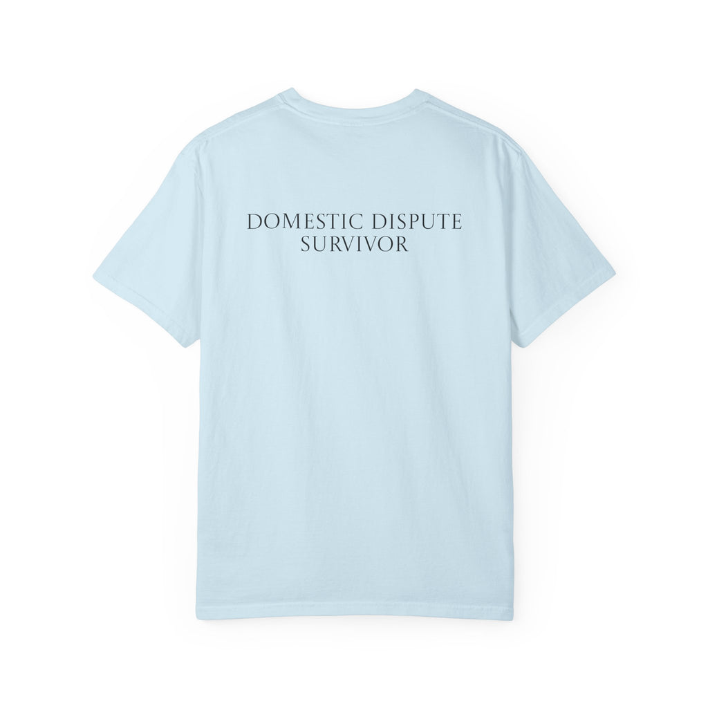 Domestic Dispute Survivor T-shirt