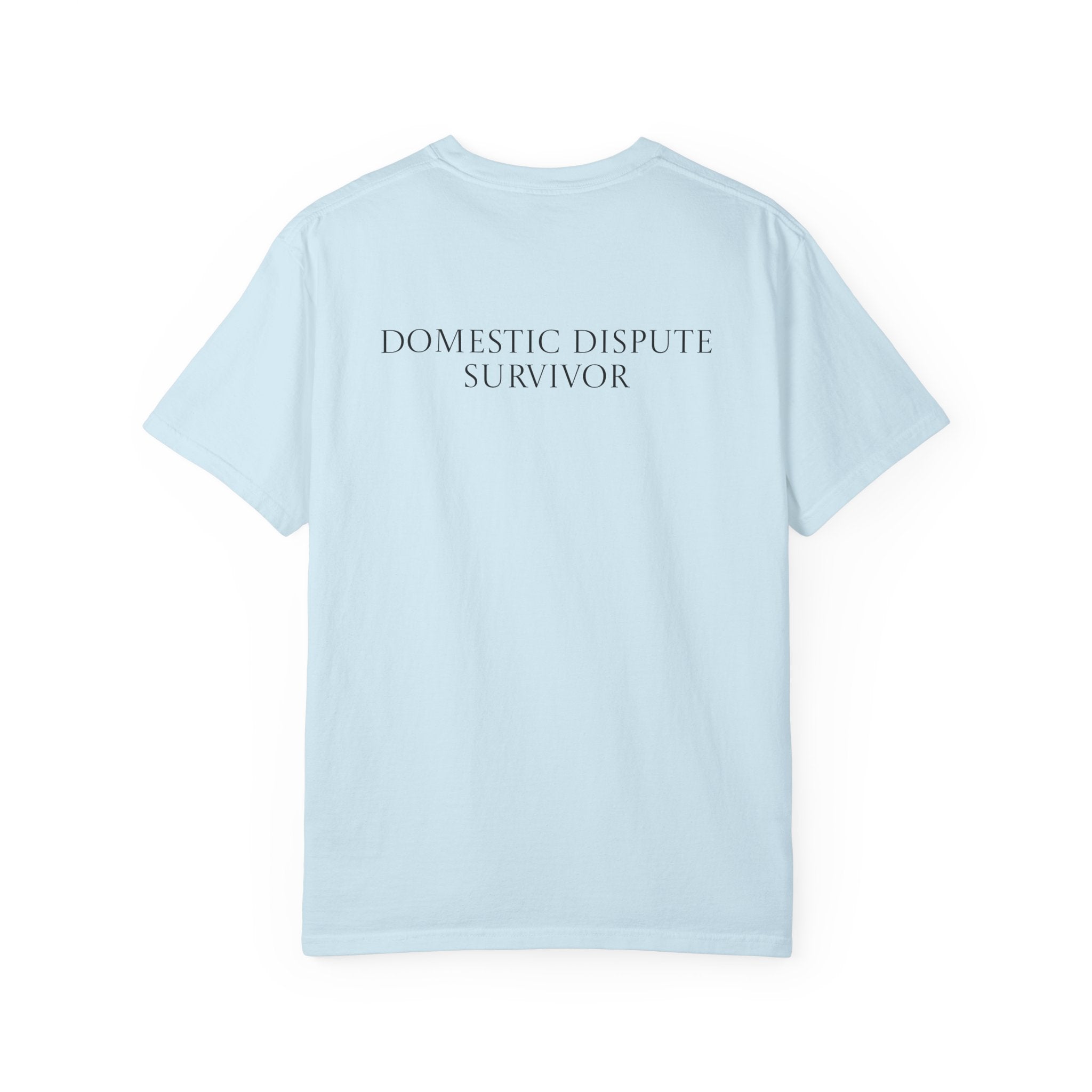 Domestic Dispute Survivor T-shirt