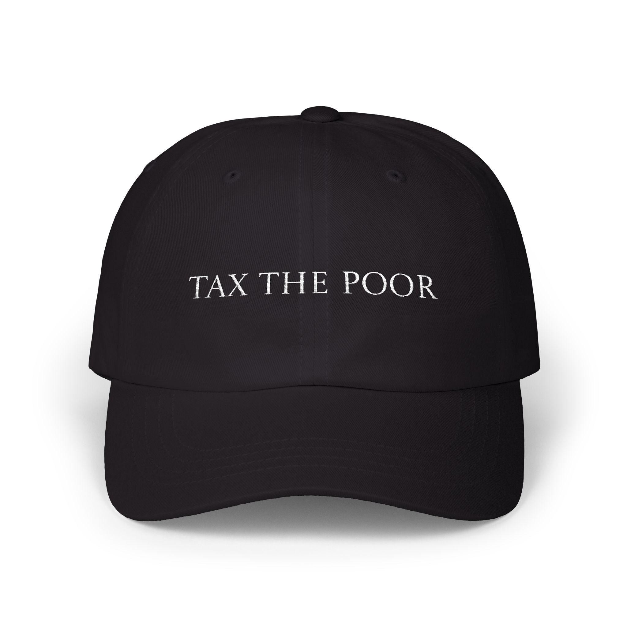 Tax The Poor Cap
